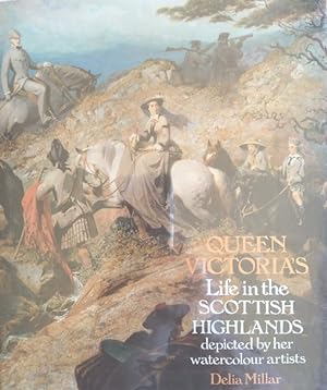 Seller image for Queen Victoria's Life in the Scottish Highlands: Depicted by Her Watercolour Artists for sale by Structure, Verses, Agency  Books