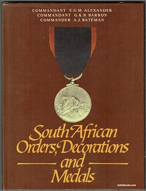 Imagen del vendedor de South African Orders, Decoration and Medals a la venta por Hall of Books