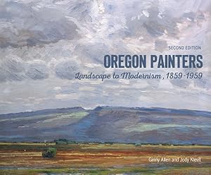 Bild des Verkufers fr Oregon Painters : Landscape to Modernism, 1859-1959 zum Verkauf von GreatBookPricesUK