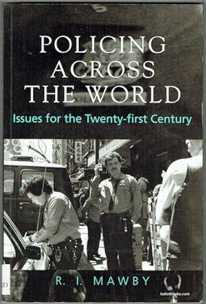 Seller image for Policing Across The World: Issues For The Twenty-first Century for sale by Hall of Books