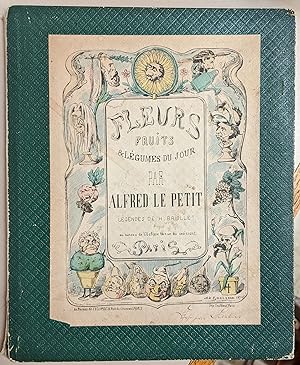 Seller image for Fleurs Fruits & Legumes du Jour par Alfred le Petit; Legendes de H. Briollet for sale by Moe's Books