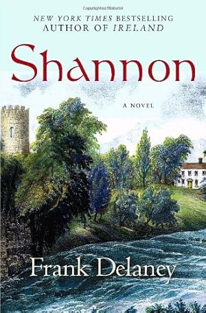 Imagen del vendedor de Shannon: A Novel of Ireland a la venta por Brockett Designs