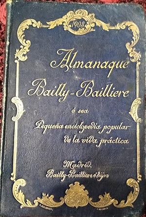 ALMANAQUE BAILLY-BAILLIERE . Pequeña enciclopedia popular de la vida práctica