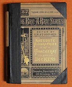 Image du vendeur pour Bric-a-Brac Series. Anecdote Biographies of Thackeray and Dickens. mis en vente par GuthrieBooks