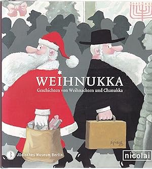 Weihnukka: Geschichten von Weihnachten und Chanukka Geschichten von Weihnachten und Chanukka