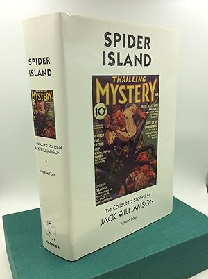 Bild des Verkufers fr SPIDER ISLAND: The Collected Stories of Jack Williamson, Volume Four zum Verkauf von Kubik Fine Books Ltd., ABAA