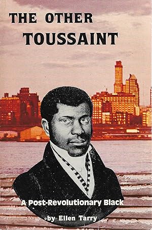 Seller image for The Other Toussaint: A Modern Biography of Pierre Toussaint, a Post-Revolutionary Black for sale by Cher Bibler