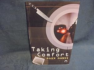 Seller image for Taking Comfort * A SIGNED & LINED copy * for sale by Gemini-Books