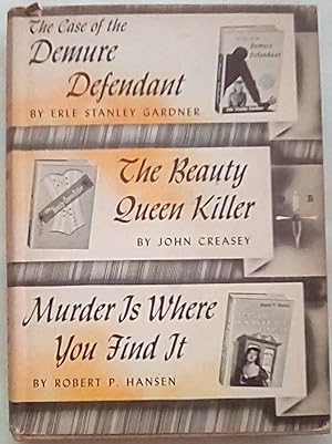 Imagen del vendedor de The Case of the Demure Defendant; The Beauty Queen Killer; Murder is Where You Find It a la venta por P Peterson Bookseller