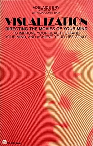 Image du vendeur pour Visualization: Directing the Movies of Your Mind mis en vente par Randall's Books