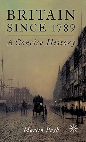 Bild des Verkufers fr Britain Since 1789: A Concise History zum Verkauf von WeBuyBooks