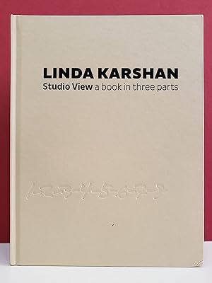 Seller image for Linda Karshan: Studio View, a Book in Three Parts for sale by Moe's Books