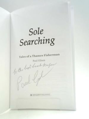 Seller image for Sole Searching: Tales of a Thames Fisherman for sale by World of Rare Books