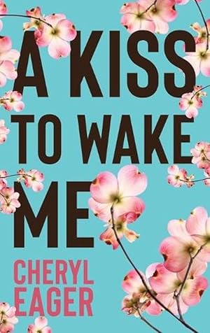 Seller image for Kiss to Wake Me (Hardcover) for sale by Grand Eagle Retail