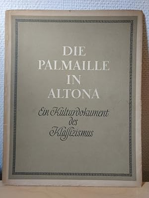 Bild des Verkufers fr Die Palmaille in Altona. Ein Kulturdokument des Klassizismus. Mit 32 Aufnahmen von Ernst Scheel. zum Verkauf von PlanetderBuecher