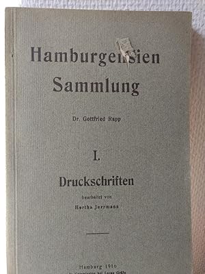 Hamburgensien Sammlung, Band I: Druckschriften.