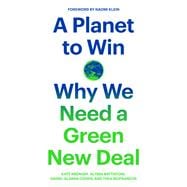 Imagen del vendedor de A Planet to Win Why We Need a Green New Deal a la venta por eCampus