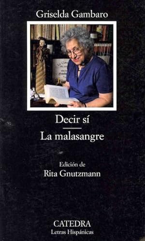 Seller image for Decir si & La malasangre / Saying Yes & The Bad Blood -Language: Spanish for sale by GreatBookPrices