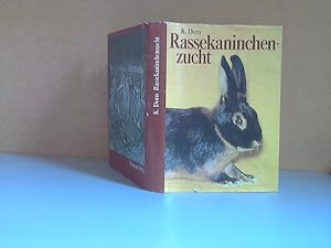 Rassekaninchenzucht - Ein Handbuch für den Kaninchenhalter und -züchter