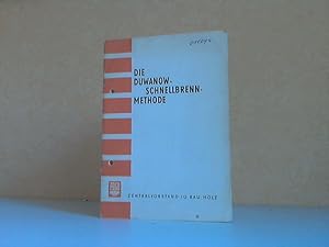 Die Duwanow-Schnellbrenn-Methode Fotos: Kurt Klingner
