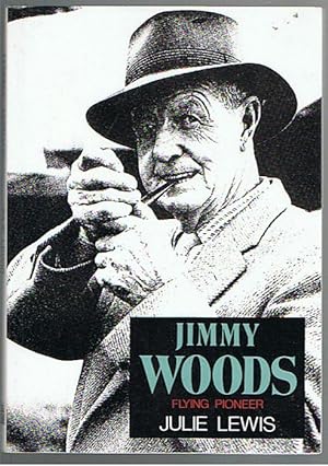 Imagen del vendedor de Jimmy Woods: Flying Pioneer a la venta por Taipan Books