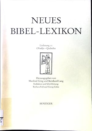 Bild des Verkufers fr Obadja - Qudschu; Neues Bibel-Lexikon; Lieferung 11; zum Verkauf von books4less (Versandantiquariat Petra Gros GmbH & Co. KG)