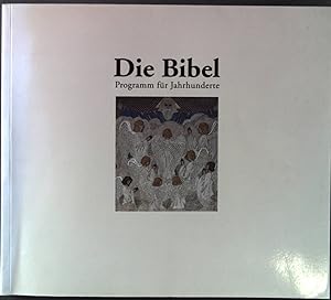 Imagen del vendedor de Die Bibel - Programm fr Jahrhunderte. a la venta por books4less (Versandantiquariat Petra Gros GmbH & Co. KG)