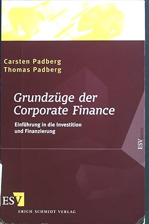 Immagine del venditore per Grundzge der corporate finance : Einfhrung in die Investition und Finanzierung ; mit Aufgaben und Lsungen. venduto da books4less (Versandantiquariat Petra Gros GmbH & Co. KG)