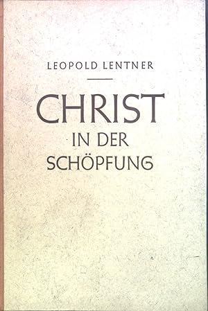 Seller image for Christ in der Schpfung : Erkenntnis, Glaube, Bekenntnis. for sale by books4less (Versandantiquariat Petra Gros GmbH & Co. KG)