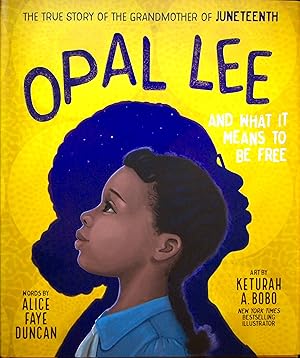 Seller image for Opal Lee and What It Means to Be Free: The True Story of the Grandmother of Juneteenth for sale by Adventures Underground