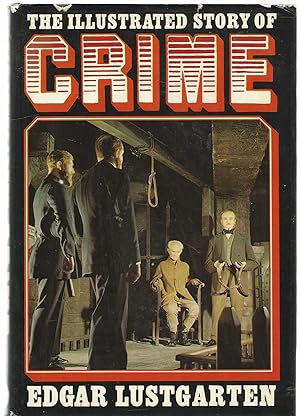 Seller image for The Illustrated Story of Crime for sale by Turn The Page Books
