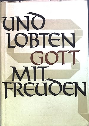 Imagen del vendedor de Und lobten Gott mit Freuden : Gottes Wort auf westflischen Kanzeln. a la venta por books4less (Versandantiquariat Petra Gros GmbH & Co. KG)