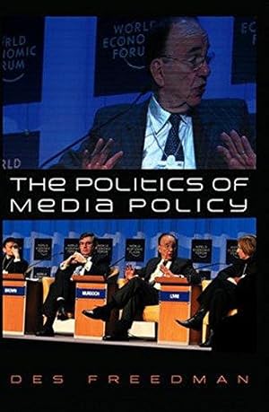 Imagen del vendedor de The Politics of Media Policy a la venta por WeBuyBooks