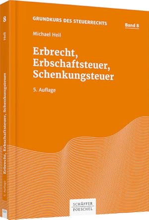 Erbrecht, Erbschaftsteuer, Schenkungsteuer