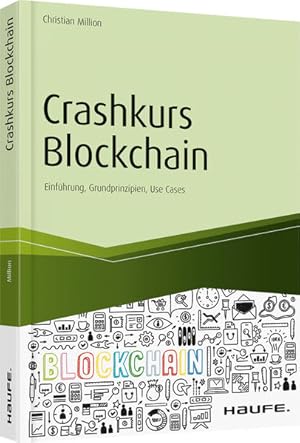 Crashkurs Blockchain - inkl. Arbeitshilfen online Einführung, Grundprinzipien, Use Cases