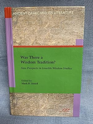 Immagine del venditore per Was There a Wisdom Tradition? New Prospects in Israelite Wisdom Studies. venduto da Bryn Mawr Bookstore