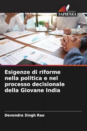 Immagine del venditore per Esigenze di riforme nella politica e nel processo decisionale della Giovane India venduto da AHA-BUCH GmbH