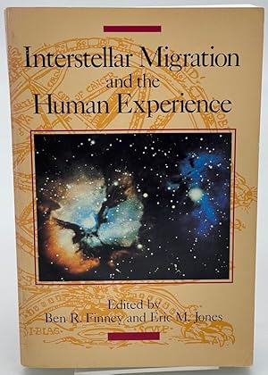 Immagine del venditore per Interstellar Migration and the Human Experience venduto da Dungeness Books, ABAA