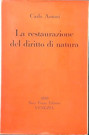 Bild des Verkufers fr La restaurazione del diritto di natura zum Verkauf von Librodifaccia