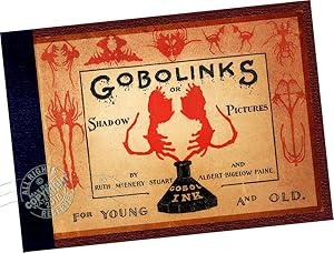 Seller image for Gobolinks or Shadow Pictures for Young and Old : A modern replica of the original 1896 children's art game book. for sale by GREAT PACIFIC BOOKS