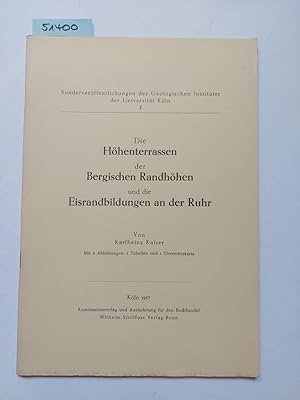 Die Höhenterrassen der Bergischen Randhöhen und die Eisrandbildungen an der Ruhr Karlheinz Kaiser