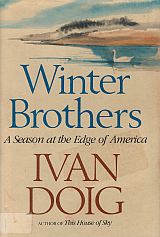 Seller image for WINTER BROTHERS. A Season at the Edge of America. for sale by Sainsbury's Books Pty. Ltd.