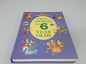 Fifty Stories for 6 Years Olds