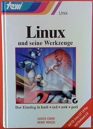 Bild des Verkufers fr Linux und seine Werkzeuge. Mit CD. zum Verkauf von biblion2