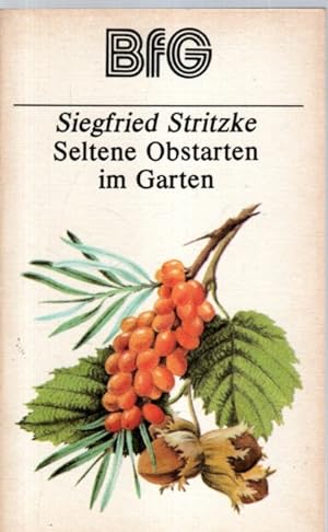 Bild des Verkufers fr Seltene Obstarten im Garten zum Verkauf von Antiquariat Jterbook, Inh. H. Schulze