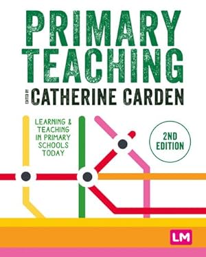 Seller image for Primary Teaching : Learning and teaching in primary schools today for sale by AHA-BUCH GmbH