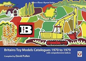 Immagine del venditore per Britains Toy Models Catalogues 1970 to 1979 : With Comprehensive Indices venduto da GreatBookPrices