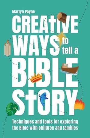 Seller image for Creative Ways to Tell a Bible Story (Paperback) for sale by AussieBookSeller