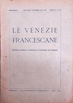 Seller image for LE VENEZIE FRANCESCANE. RIVISTA STORICO - ARTISTICA LETTERARIA ILLUSTRATA for sale by libreria minerva