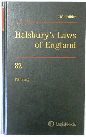 Halsbury's Laws of England: Volume 82, Planning, 2018 Fifth Edition